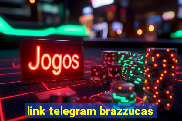 link telegram brazzucas